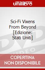 Sci-Fi Vixens From Beyond [Edizione: Stati Uniti] dvd