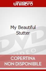 My Beautiful Stutter dvd