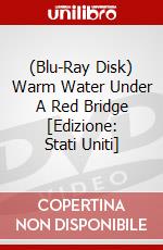 (Blu-Ray Disk) Warm Water Under A Red Bridge [Edizione: Stati Uniti] brd