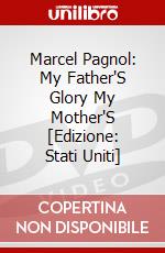 Marcel Pagnol: My Father'S Glory My Mother'S [Edizione: Stati Uniti] dvd