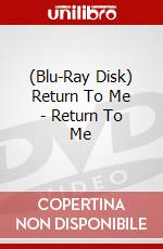 (Blu-Ray Disk) Return To Me - Return To Me brd