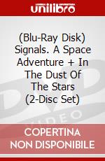 (Blu-Ray Disk) Signals. A Space Adventure + In The Dust Of The Stars (2-Disc Set) brd