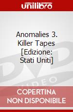 Anomalies 3. Killer Tapes [Edizione: Stati Uniti] dvd