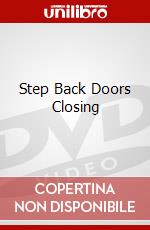 Step Back Doors Closing dvd