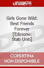 Girls Gone Wild: Best Friends Forever [Edizione: Stati Uniti] dvd