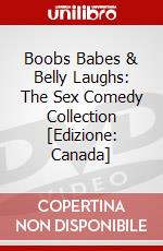Boobs Babes & Belly Laughs: The Sex Comedy Collection [Edizione: Canada] dvd