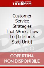 Customer Service Strategies That Work: How To [Edizione: Stati Uniti] dvd