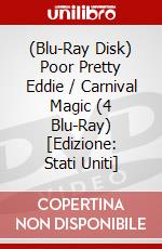 (Blu-Ray Disk) Poor Pretty Eddie / Carnival Magic (4 Blu-Ray) [Edizione: Stati Uniti] brd