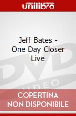 Jeff Bates - One Day Closer Live dvd