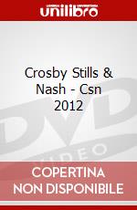 Crosby Stills & Nash - Csn 2012 dvd