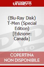 (Blu-Ray Disk) T-Men (Special Edition) [Edizione: Canada] brd