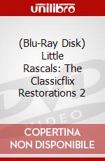 (Blu-Ray Disk) Little Rascals: The Classicflix Restorations 2 brd