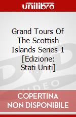 Grand Tours Of The Scottish Islands Series 1 [Edizione: Stati Uniti] dvd