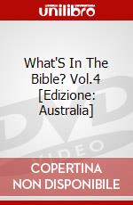 What'S In The Bible? Vol.4 [Edizione: Australia] dvd