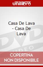 Casa De Lava - Casa De Lava dvd