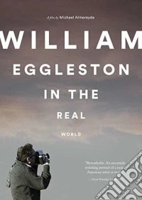 William Eggleston In The Real World [Edizione: Stati Uniti] dvd