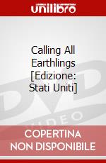 Calling All Earthlings [Edizione: Stati Uniti] dvd