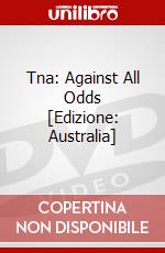 Tna: Against All Odds [Edizione: Australia] dvd