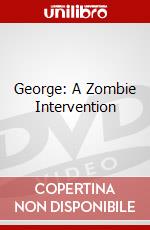 George: A Zombie Intervention dvd