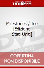 Milestones / Ice [Edizione: Stati Uniti] dvd