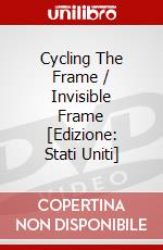 Cycling The Frame / Invisible Frame [Edizione: Stati Uniti] dvd