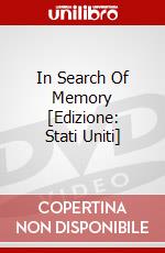 In Search Of Memory [Edizione: Stati Uniti] dvd