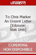 To Chris Marker An Unsent Letter [Edizione: Stati Uniti] dvd