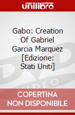 Gabo: Creation Of Gabriel Garcia Marquez [Edizione: Stati Uniti] dvd