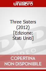 Three Sisters (2012) [Edizione: Stati Uniti] dvd