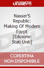 Nasser'S Republic: Making Of Modern Egypt [Edizione: Stati Uniti] dvd