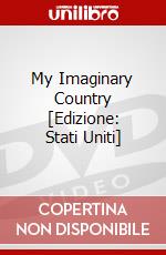 My Imaginary Country [Edizione: Stati Uniti] dvd