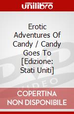Erotic Adventures Of Candy / Candy Goes To [Edizione: Stati Uniti] dvd