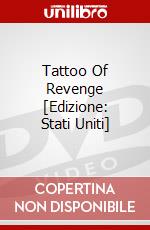 Tattoo Of Revenge [Edizione: Stati Uniti] dvd