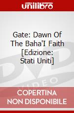 Gate: Dawn Of The Baha'I Faith [Edizione: Stati Uniti] dvd