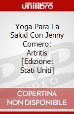 Yoga Para La Salud Con Jenny Cornero: Artritis [Edizione: Stati Uniti] dvd