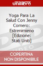 Yoga Para La Salud Con Jenny Cornero: Estrenimieno [Edizione: Stati Uniti] dvd