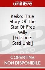 Keiko: True Story Of The Star Of Free Willy [Edizione: Stati Uniti] dvd