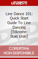 Line Dance 101: Quick Start Guide To Line Dancing [Edizione: Stati Uniti] dvd