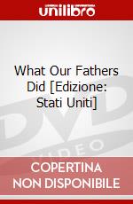 What Our Fathers Did [Edizione: Stati Uniti] dvd