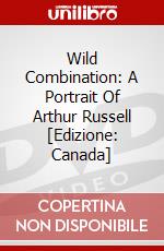 Wild Combination: A Portrait Of Arthur Russell [Edizione: Canada] dvd