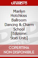 Marilyn Hotchkiss Ballroom Dancing & Charm School [Edizione: Stati Uniti] dvd