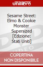 Sesame Street: Elmo & Cookie Monster Supersized [Edizione: Stati Uniti] dvd