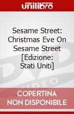 Sesame Street: Christmas Eve On Sesame Street [Edizione: Stati Uniti] dvd