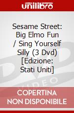 Sesame Street: Big Elmo Fun / Sing Yourself Silly (3 Dvd) [Edizione: Stati Uniti] dvd