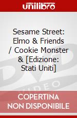 Sesame Street: Elmo & Friends / Cookie Monster & [Edizione: Stati Uniti] dvd