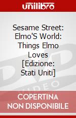 Sesame Street: Elmo'S World: Things Elmo Loves [Edizione: Stati Uniti] dvd