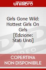 Girls Gone Wild: Hottest Girls On Girls [Edizione: Stati Uniti] dvd