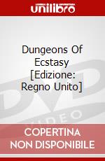 Dungeons Of Ecstasy [Edizione: Regno Unito] dvd