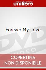 Forever My Love dvd