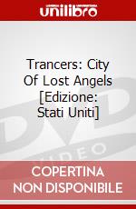 Trancers: City Of Lost Angels [Edizione: Stati Uniti] dvd